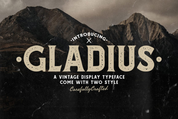 Gladius: A Vintage Display Font That Commands Attention in Campaign Design