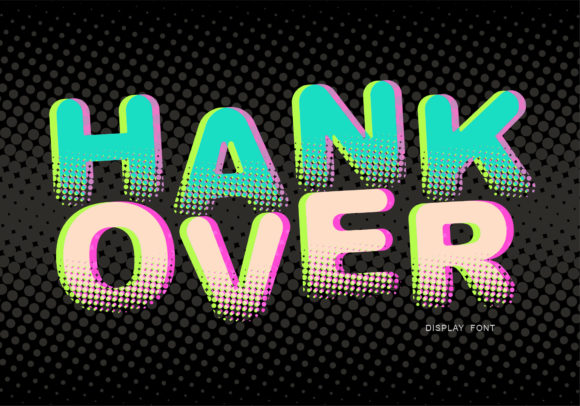 Hank Over: A Faded Display Font That Brings Handmade Designs to Life