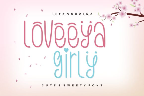 Loveeya Girly: The Display Font That Adds Personality to Campaign Graphics