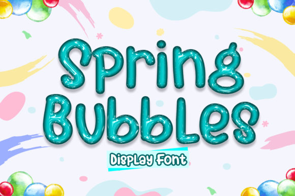 Spring Bubbles: A Playful Display Font for Crafters and Product Makers